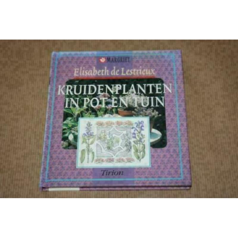 Kruidenplanten in pot en tuin - Elisabeth de Lestrieux !!