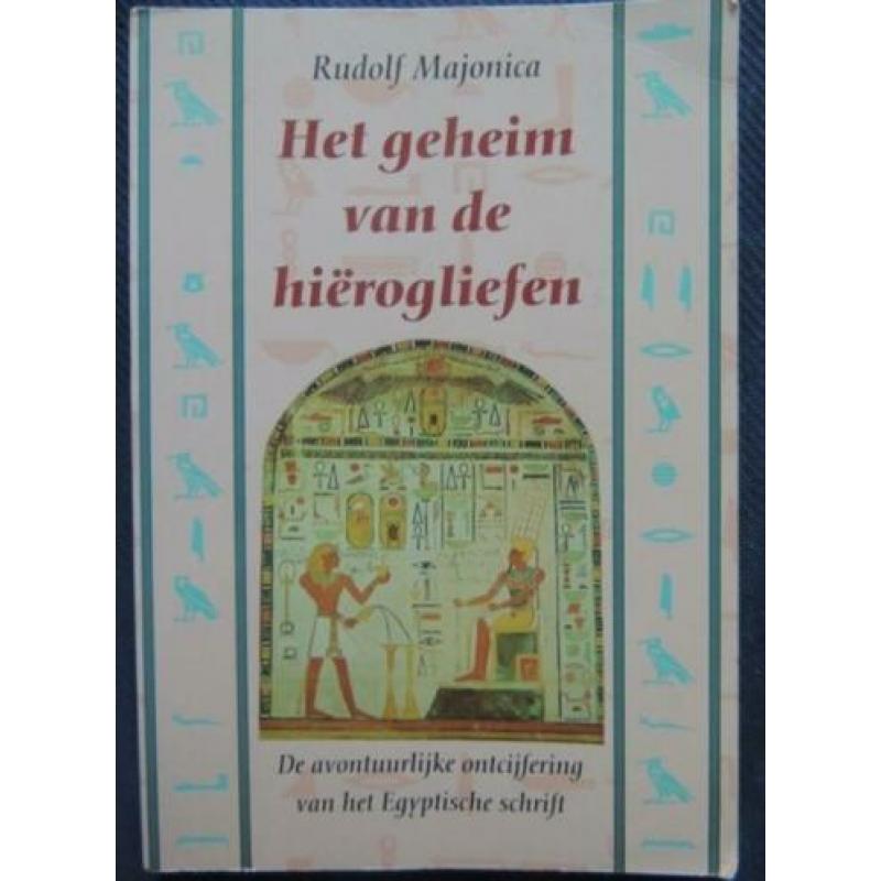 Het geheim van de Hiërogliefen De avontuurlijke ontcijfering