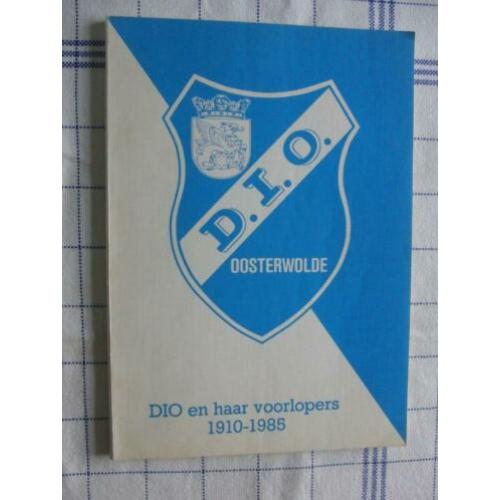 DIO Oosterwolde - DIO en haar voorlopers 1910-1985