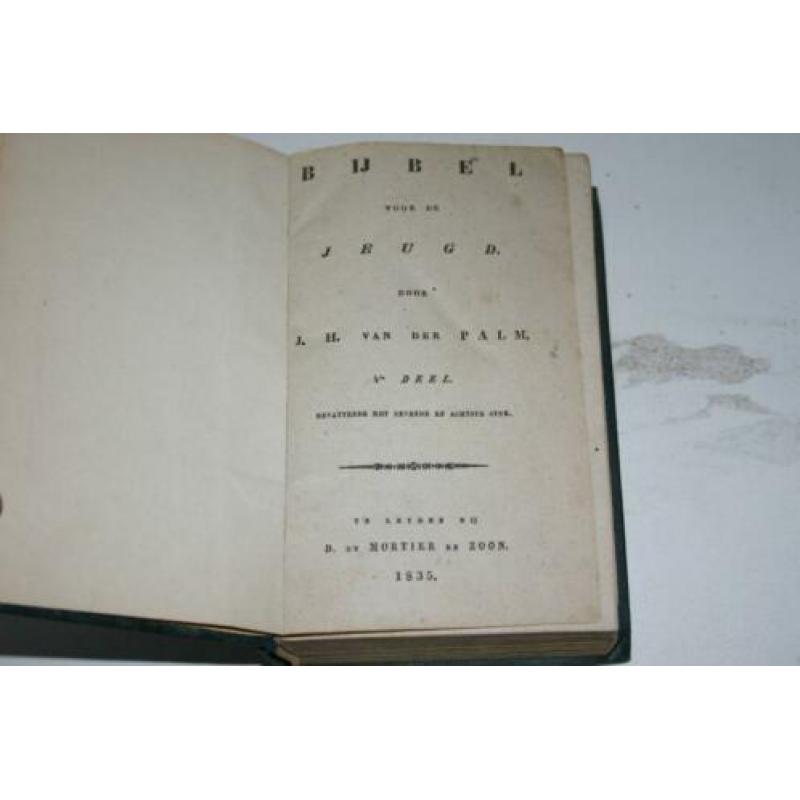 J.H. van der Palm - Bijbel voor de jeugd (deel 4-6) 1835/'36