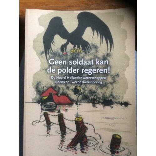Geen soldaat kan de polder regeren