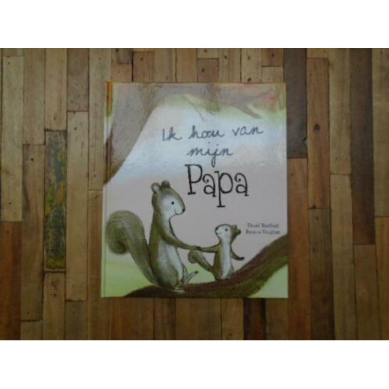 Ik hou van mijn papa, hardcover prentenboek, nieuw