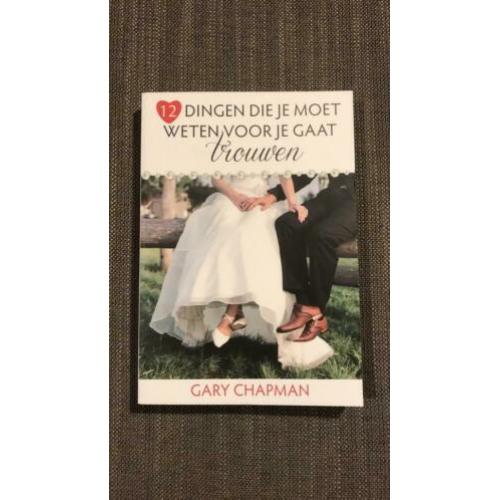 12 dingen die je moet weten voor je gaat trouwen - Gary Chap