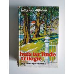 Nelly van Dijk-Has, Huis ter Linde trilogie