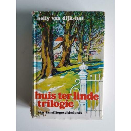Nelly van Dijk-Has, Huis ter Linde trilogie