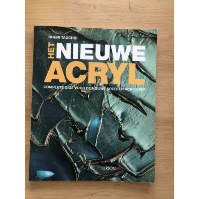Het nieuwe acryl - Complete gids nieuwe soorten acrylverf