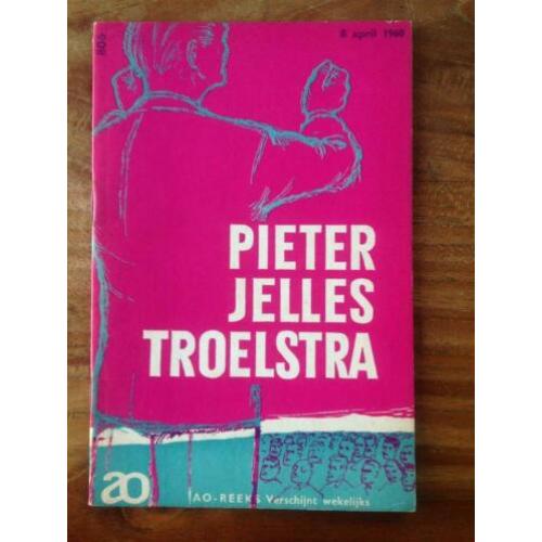 Pieter Jelles Troelstra SDAP (Actuele Onderwerpen 1960)