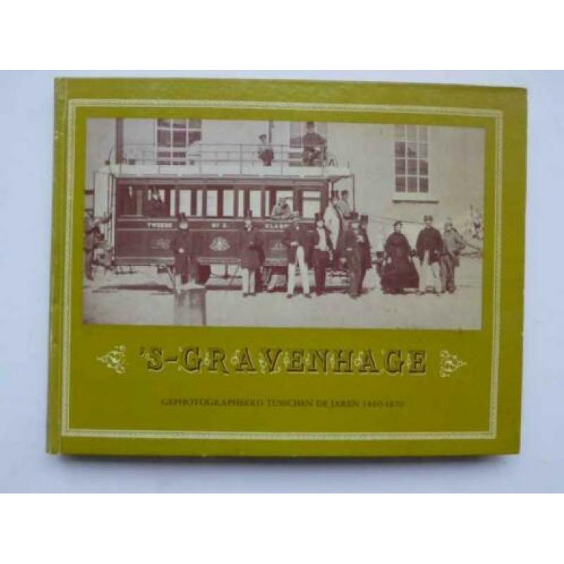 ‘s-Gravenhage gephotographeerd tusschen de jaren 1860-1870