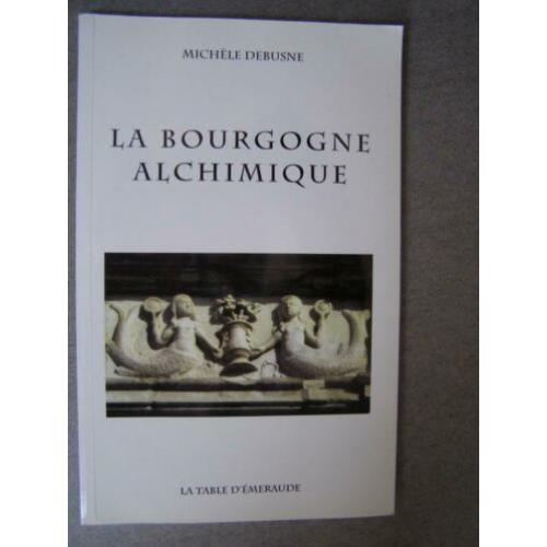 La Bourgogne Alchimique