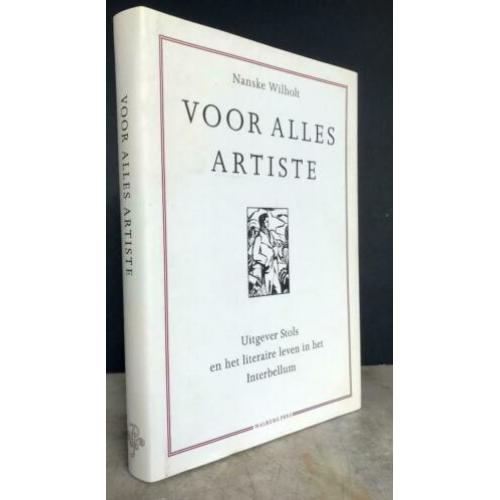 Wilholt, Nanske - Voor alles artiste (A. Stols 1e dr.)