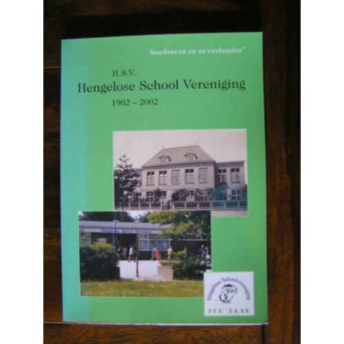 Hengelo: H.S.V. Hengelose School Vereniging. 1902-2002